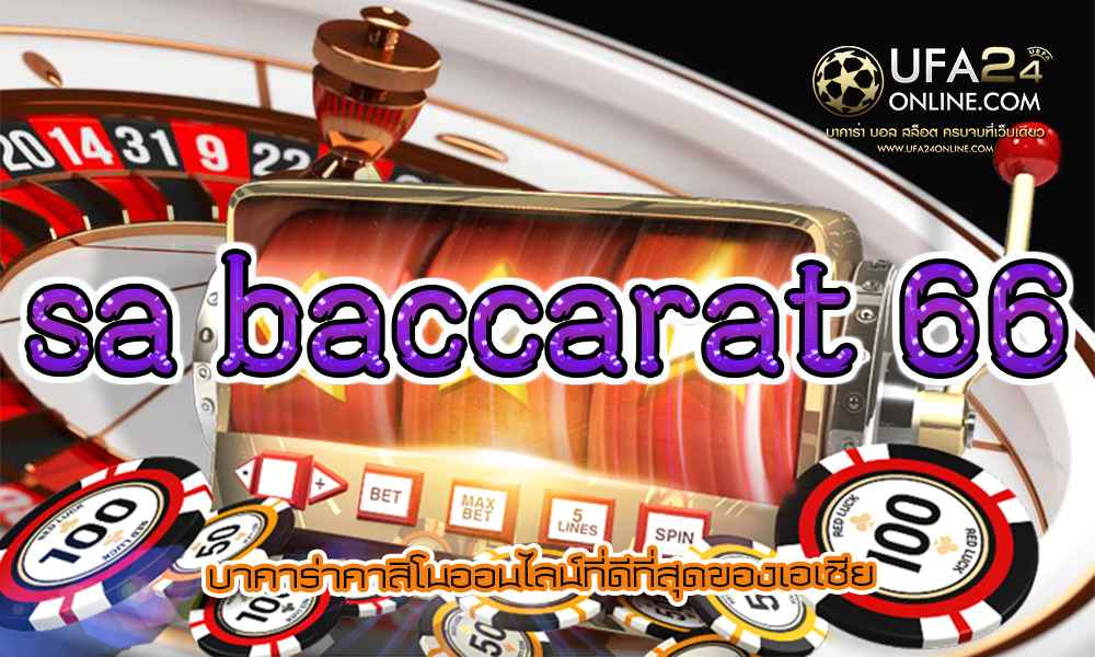 sa baccarat 66