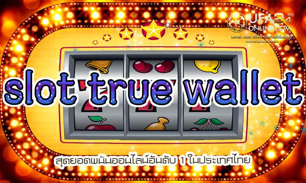 slot true wallet