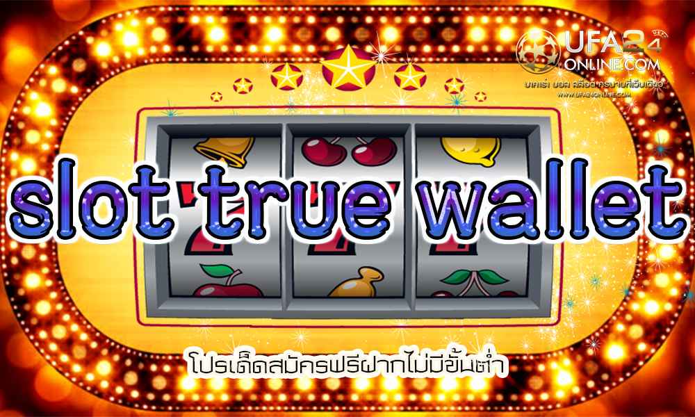 slot true wallet