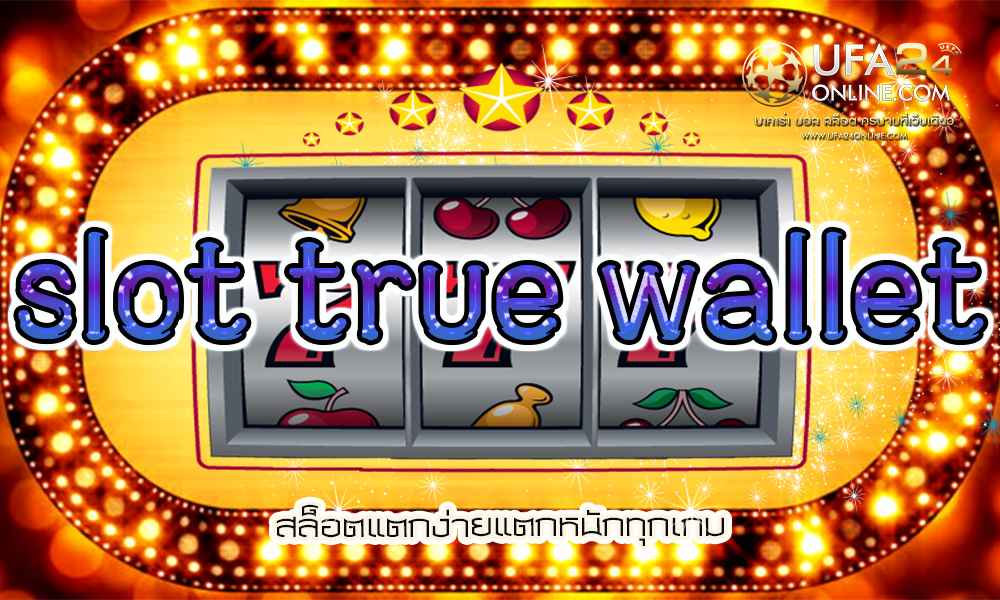 slot true wallet