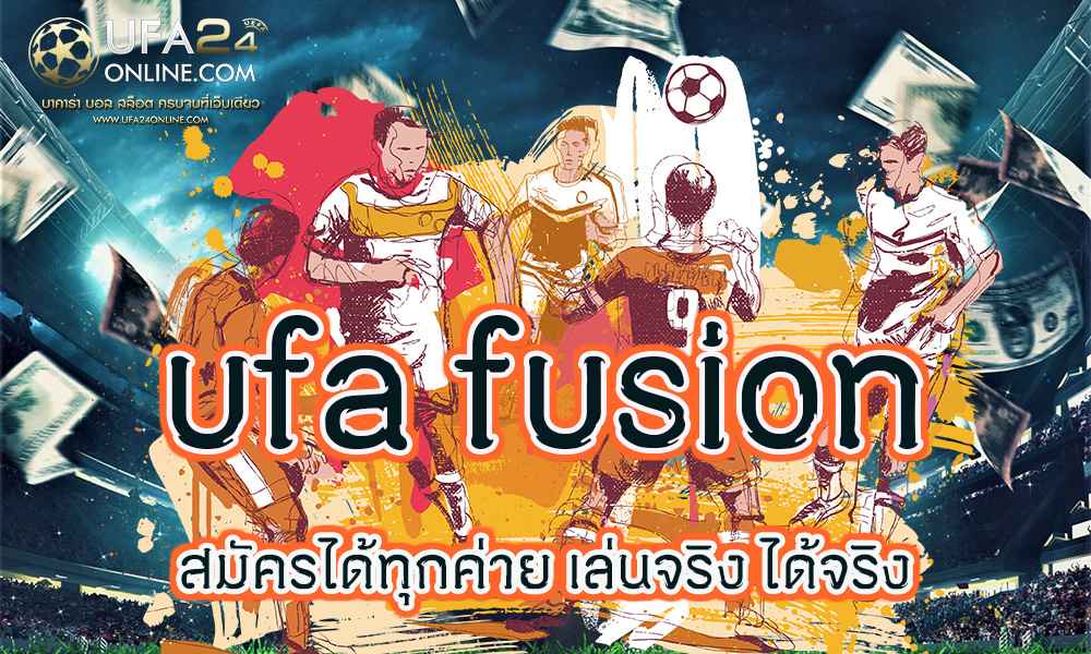 ufa fusion