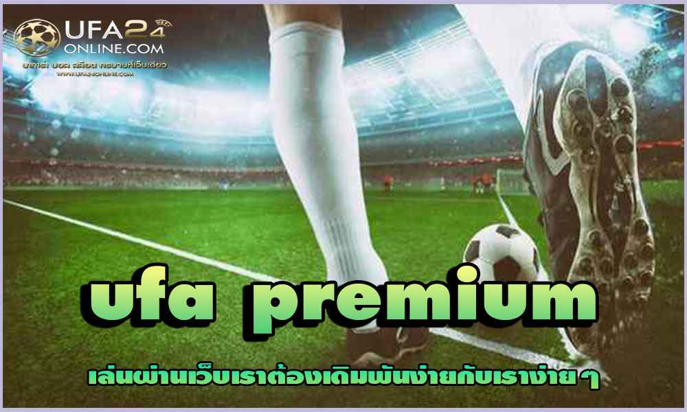 ufa premium