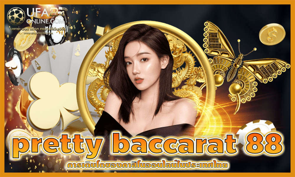 pretty baccarat 88